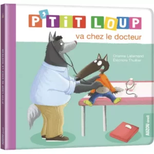 P'Tit Loup Va Chez Le Docteur  -  AU07267   - Auzou