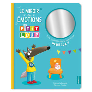 Le miroir des émotions P'tit Loup