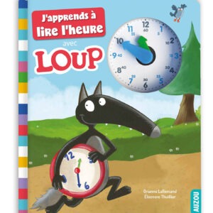 J'apprends à lire L'Heure avec Loup - AU00856 - Auzou
